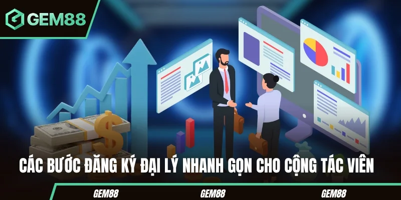 GEM88 | Nhà Cái Cá Cược Uy Tín Link Tải App Gem88 Mới Nhất Các bước đăng ký đại lý nhanh gọn cho cộng tác viên
