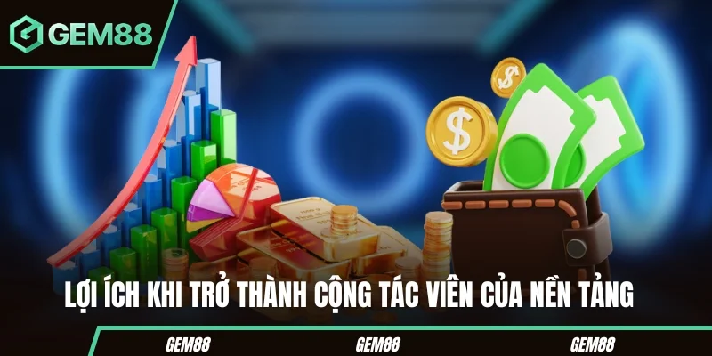 GEM88 | Nhà Cái Cá Cược Uy Tín Link Tải App Gem88 Mới Nhất Lợi ích khi trở thành cộng tác viên của nền tảng