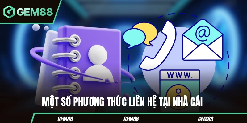 GEM88 | Nhà Cái Cá Cược Uy Tín Link Tải App Gem88 Mới Nhất Các phương thức kết nối tại nền tảng